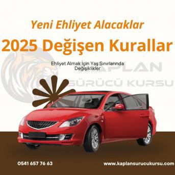 Yeni Ehliyet Alacaklar İçin 2025'te Değişen Kurallar
